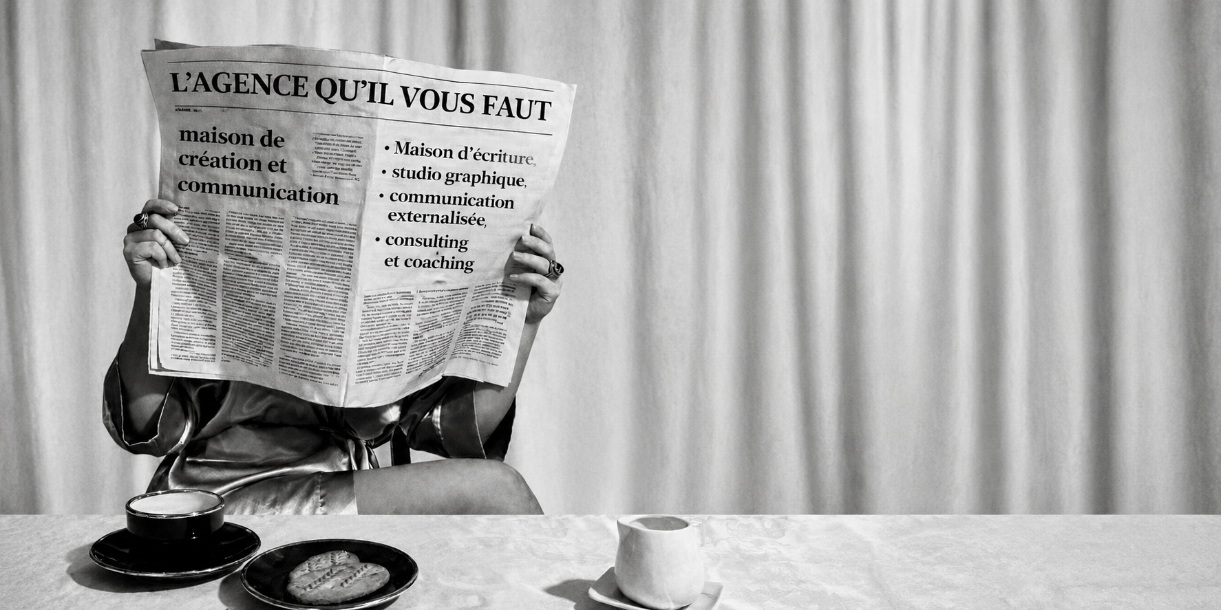 L'agence qu'il vous faut — maison de création et de communication
